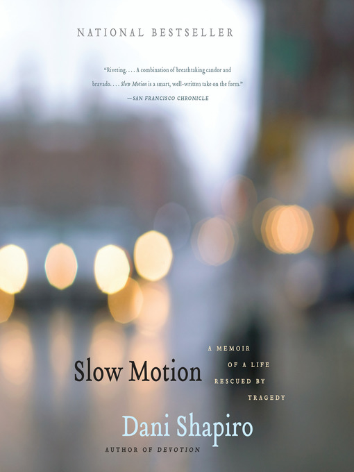 Title details for Slow Motion by Dani Shapiro - Wait list